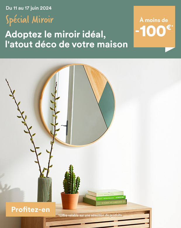 Spécial Miroirs à -100€