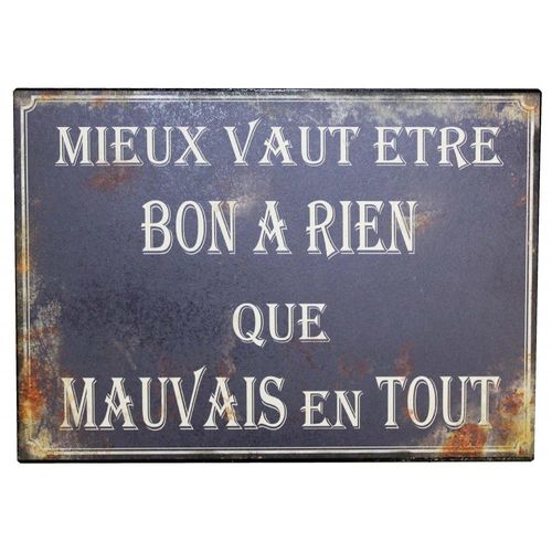 Plaque En Métal Humour 21 X 15 Cm Mieux Vaut Être Bon à Rien...