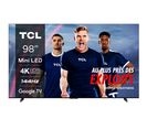 Téléviseur 4K 98'' 248 cm TCL 98C804